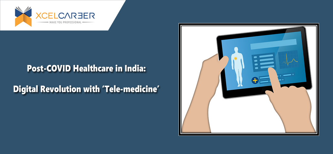 Post-COVID Healthcare in India: Digital Revolution with ‘Tele-medicine’